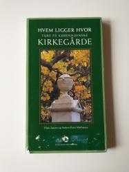 Billede af bogen Hvem ligger hvor - ture på københavnske kirkegårde