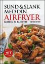 Billede af bogen Sund og slank med din Airfryer