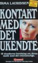 Billede af bogen Kontakt med det ukendte - 12 danskeres beretning om deres møde med det overnaturlige -uddrag