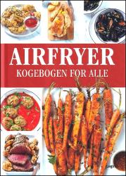 Billede af bogen Airfryerkogebogen for alle