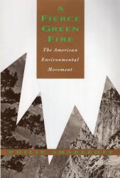 Billede af bogen A Fierce Green Fire - The American Environmental Movement 