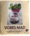 Billede af bogen Vores mad - naturligt!