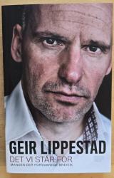 Billede af bogen Det vi står for. Manden der forsvarede Breivik