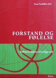 Billede af bogen Forstand og følelse - kulturkampen alvorligt talt