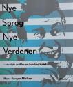 Billede af bogen Nye sprog, nye verdener - udvalgte artikler om kunst og kultur