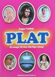 Billede af bogen PLAT - Al magt til den dårlige smag