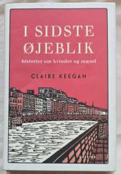 Billede af bogen I sidste øjeblik. Historier om kvinder og mænd.