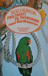Billede af bogen Fra Tahiti til Thyborøn med Nordkaperen