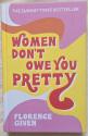Billede af bogen Women don't owe you Pretty