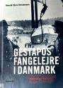 Billede af bogen Gestapos Fangelejre i Danmark Horserød 1943 - 44 Frøslev 1944 - 45