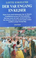 Billede af bogen Der var engang en kejser - Franz Josef og hans tid
