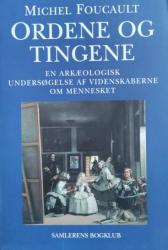 Billede af bogen Ordene og tingene - En arkæologisk undersøgelse af videnskaberne om mennesket