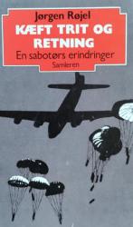 Billede af bogen Kæft, trit og retning - En sabotørs erindringer