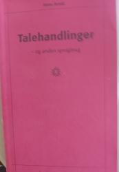 Billede af bogen   Talehandlinger - og anden sprogbrug