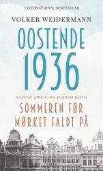 Billede af bogen Oostende 1936  -  Sommeren før mørket faldt på - Roman 