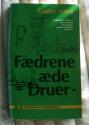 Billede af bogen Fædrene æde druer Billede af bogen Fædrene æde druer