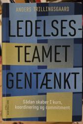 Billede af bogen Ledelsesteamet gentænkt. Sådan skaber I kurs, koordinering og commiment