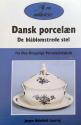 Billede af bogen Dansk porcelæn De blåblomstrede stel fra Den Kongrlige Porcelænsfabrik