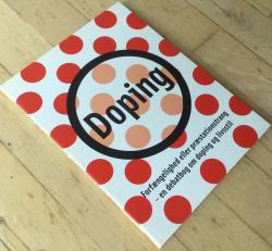 Billede af bogen Doping - Forfængelighed eller præstationstrang - en debatbog om doping og livsstil