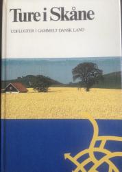 Billede af bogen Ture i Skåne ** Udflugter i gammelt dansk land **