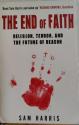 Billede af bogen The End of Faith. Religion, Terror, and the Future of Reason 