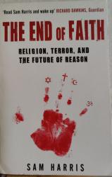 Billede af bogen The End of Faith. Religion, Terror, and the Future of Reason 