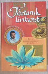 Billede af bogen Tibetansk livskunst. Bliv en bevidst medskaber af dit liv