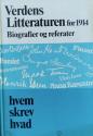 Billede af bogen Verdenslitteraturen før 1914 - Biografier og referater - Hvem skrev hvad
