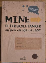 Billede af bogen  Mine efterskoletanker: En bog om mig og livet