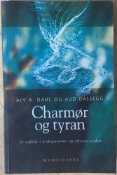 Billede af bogen Charmør og tyran - Et indblik i psykopaternes og ofrenes verden