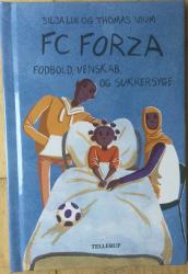 Billede af bogen FC Forza 5 - Fodbold, venskab og sukkersyge (Lix 9)