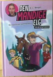 Billede af bogen Den Mandige Elg 2 - En elgtastisk sommerferie