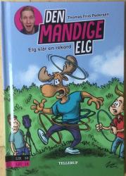 Billede af bogen Den Mandige Elg 4 - Elg slår en rekord (Lix 10)