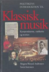 Billede af bogen Politikens introduktion til klassisk musik. Komponisterne, værkerne og teorien 