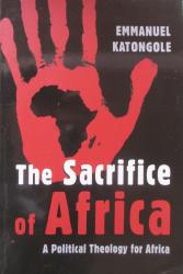 Billede af bogen The Sacrifice of Africa, a Political Theology for Africa