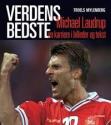 Billede af bogen Verdens bedste Michael Laudrup - en karriere i billeder og tekst