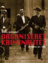 Billede af bogen Organiseret kriminalitet - dengang og i dag