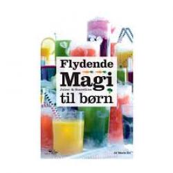 Billede af bogen Flydende magi - juicer & smoothies til børn