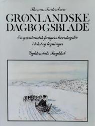 Billede af bogen Grønlandske Dagbogsblade - En grønlandsk fangers hverdagsliv i tekst og tegninger