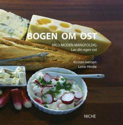 Billede af bogen Bogen om ost - mild, moden, mangfoldig. Lav din egen ost 