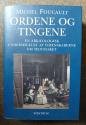 Billede af bogen Ordene og tingene. En arkæologisk undersøgelse af videnskaberne om mennesket.