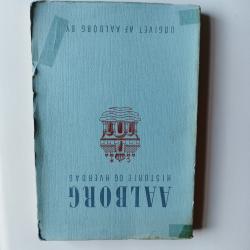 Billede af bogen Aalborg. Historie og Hverdag.