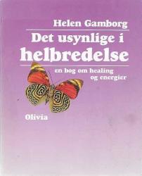 Billede af bogen Det usynlige i helbredelse