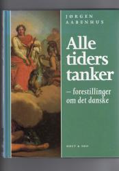Billede af bogen Alle tiders tanker - forestillinger om det danske
