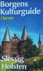 Billede af bogen Borgens Kulturguide i farver - Slesvig - Holsten
