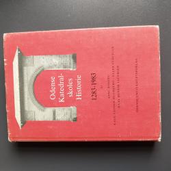 Billede af bogen Odense katedralskoles historie 1283-1983