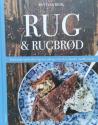 Billede af bogen Rug & Rugbrød - Klassiske opskrifter og fortællinger fra den danske madhistorie