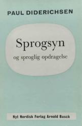 Billede af bogen Sprogsyn og sproglig opdragelse - Historisk baggrund og aktuelle problemer