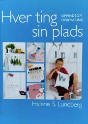 Billede af bogen Hver ting - sin plads - opfindsom opbevaring