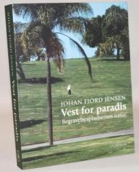 Billede af bogen Vest for paradis - Begravelsespladsernes natur